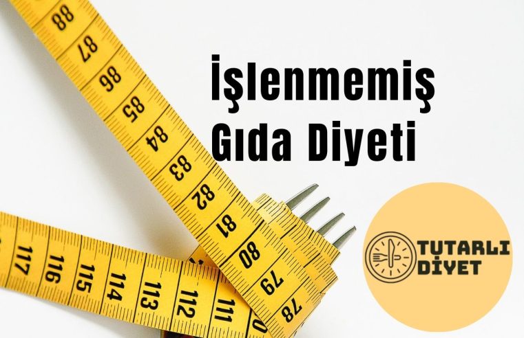 İşlenmemiş Gıda Diyeti