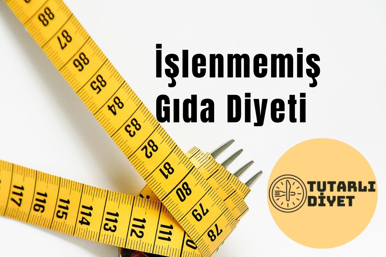 İşlenmemiş Gıda Diyeti