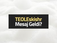 TEOLEskishr Mesaj Geldi?